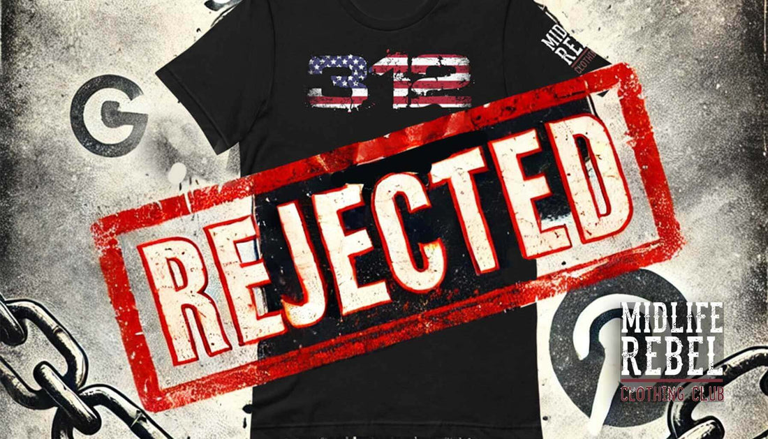 Political t-shirt with "312" design labeled rejected by Midlife Rebel amidst Google and Pinterest logos.