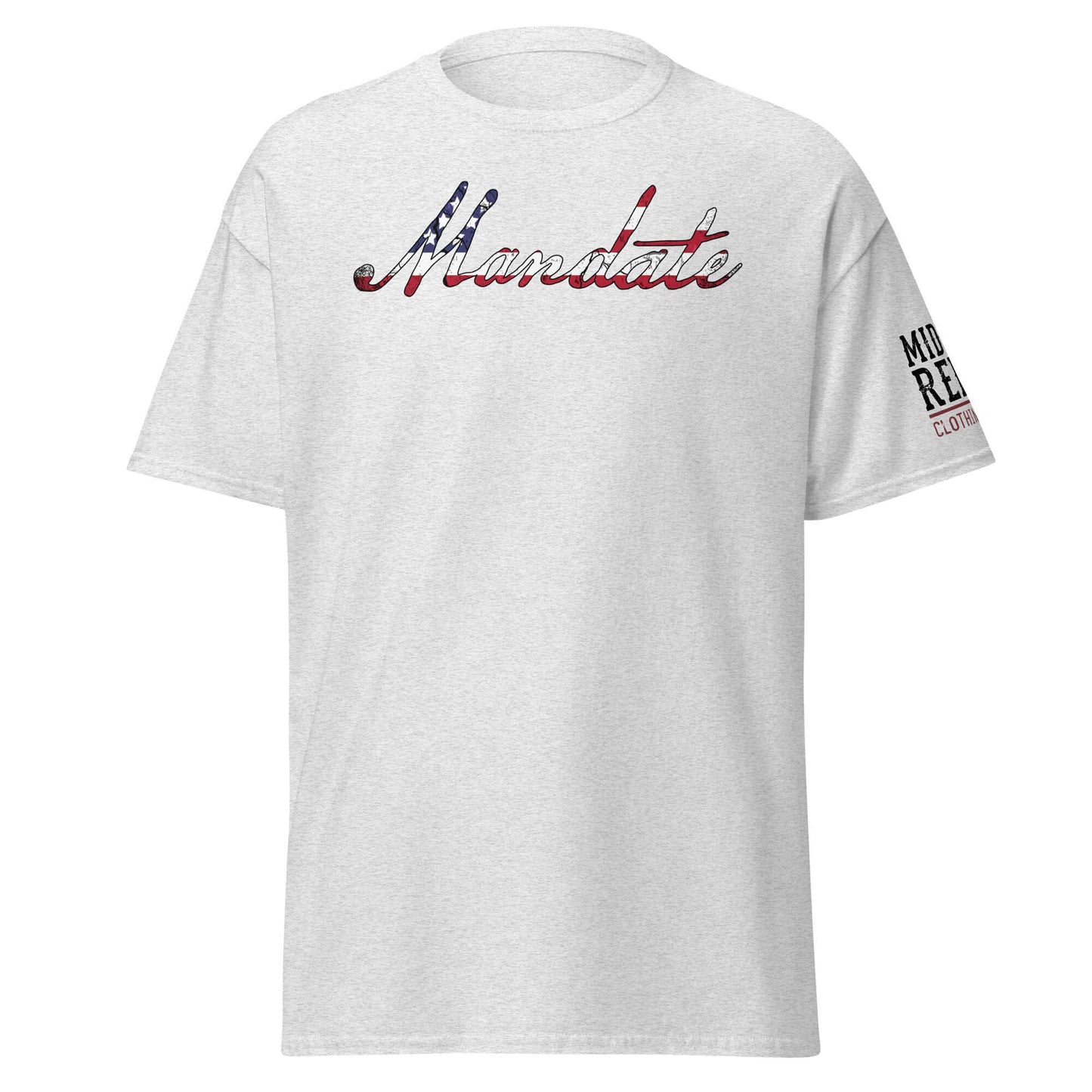 Unisex classic tee with "Mandate" in American flag design, symbolizing patriotism and power for the 2024 election.