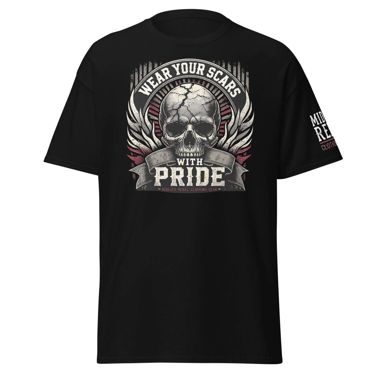 Unisex classic tee with "Wear Your Scars With Pride" skull design, celebrating strength and resilience on a black cotton shirt.