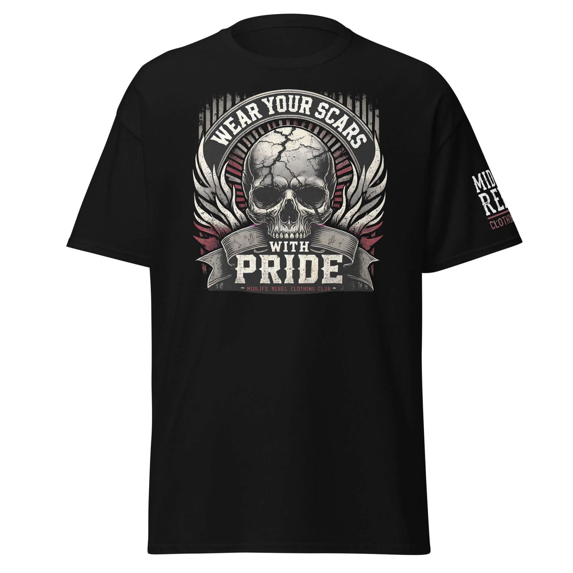 Unisex classic tee with "Wear Your Scars With Pride" skull design, celebrating strength and resilience on a black cotton shirt.