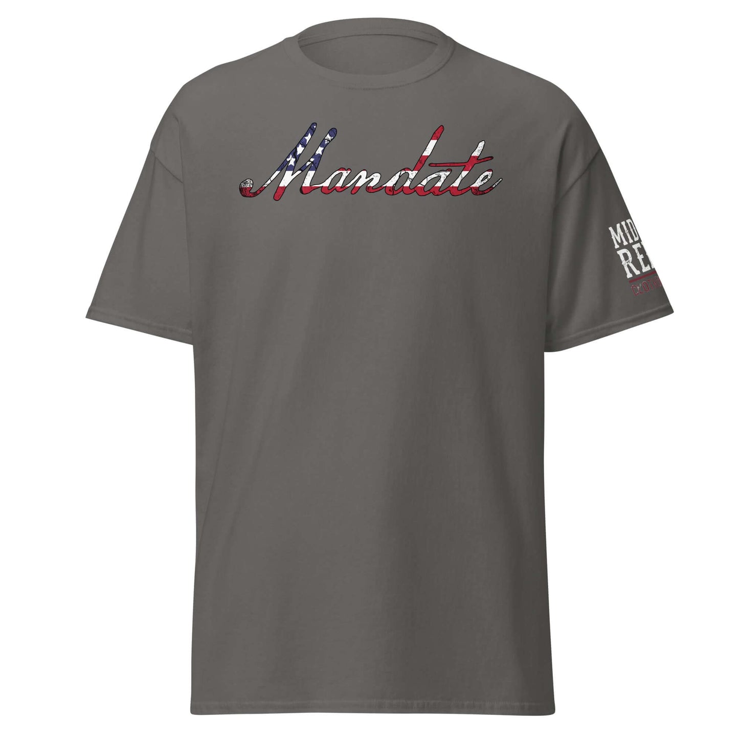 Unisex classic tee with "Mandate" in American flag design, symbolizing patriotism and power for the 2024 election.