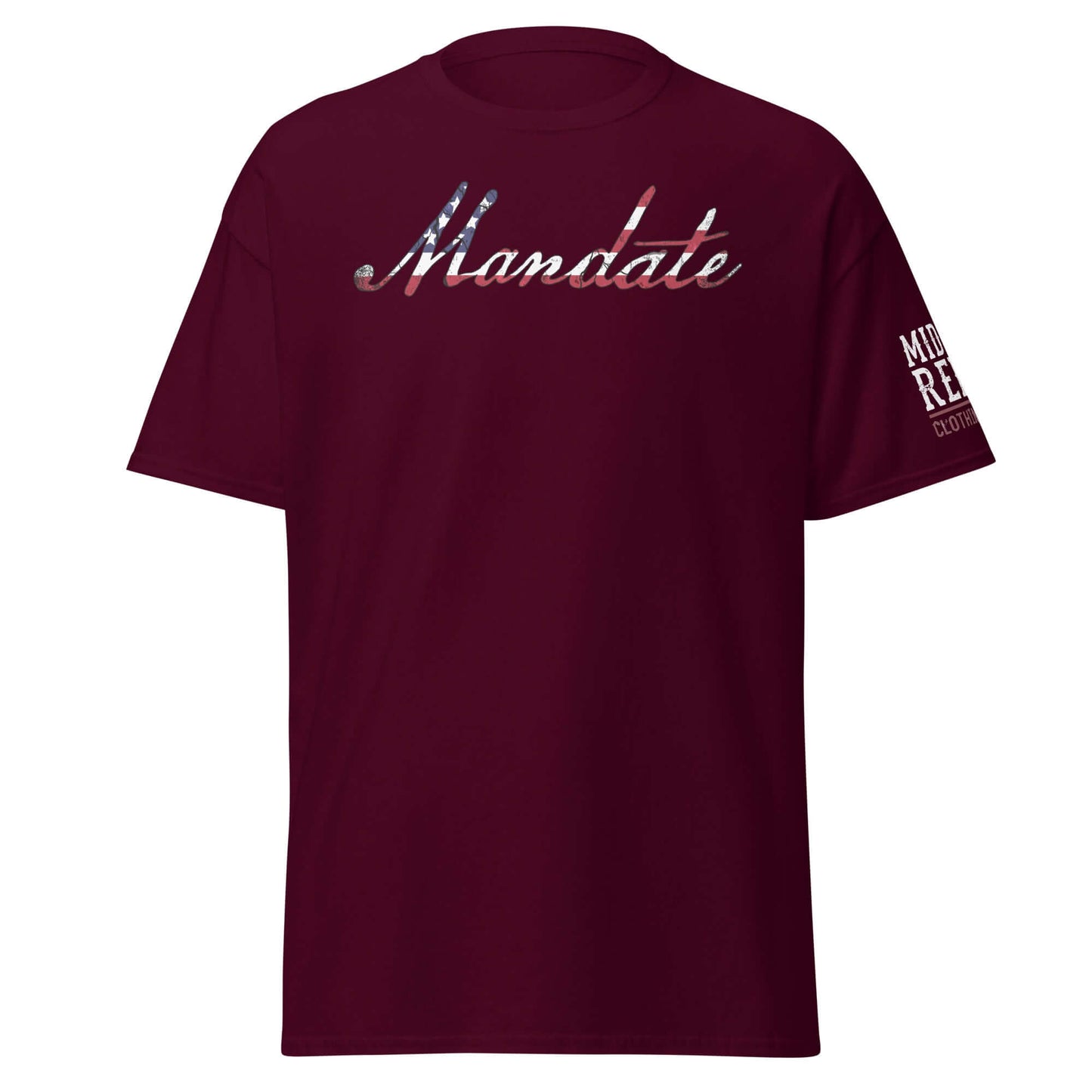 Maroon Unisex classic tee with "Mandate" text and American flag design, symbolizing patriotism and power for the 2024 election.