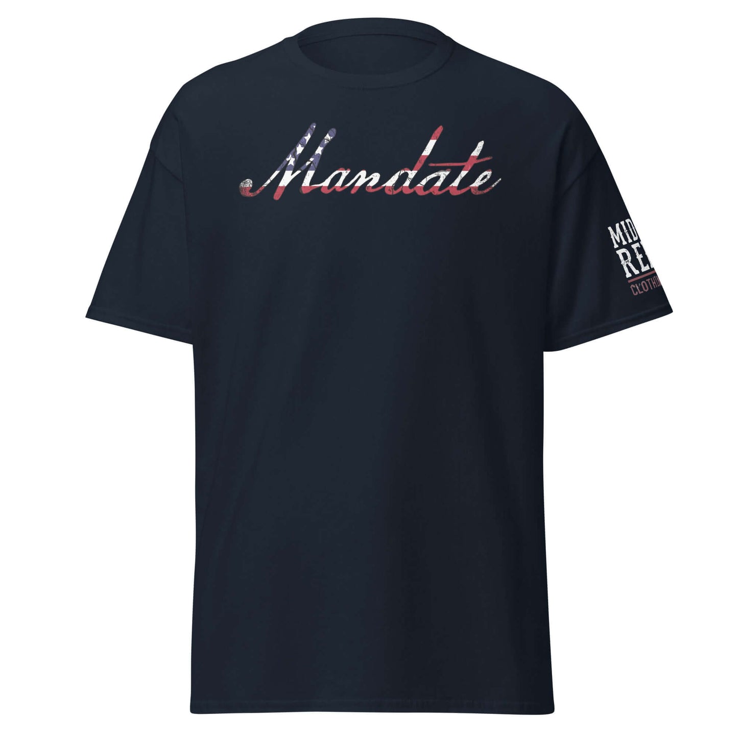 Navy Unisex classic tee with "Mandate" in American flag design, symbolizing patriotism and power for the 2024 election.