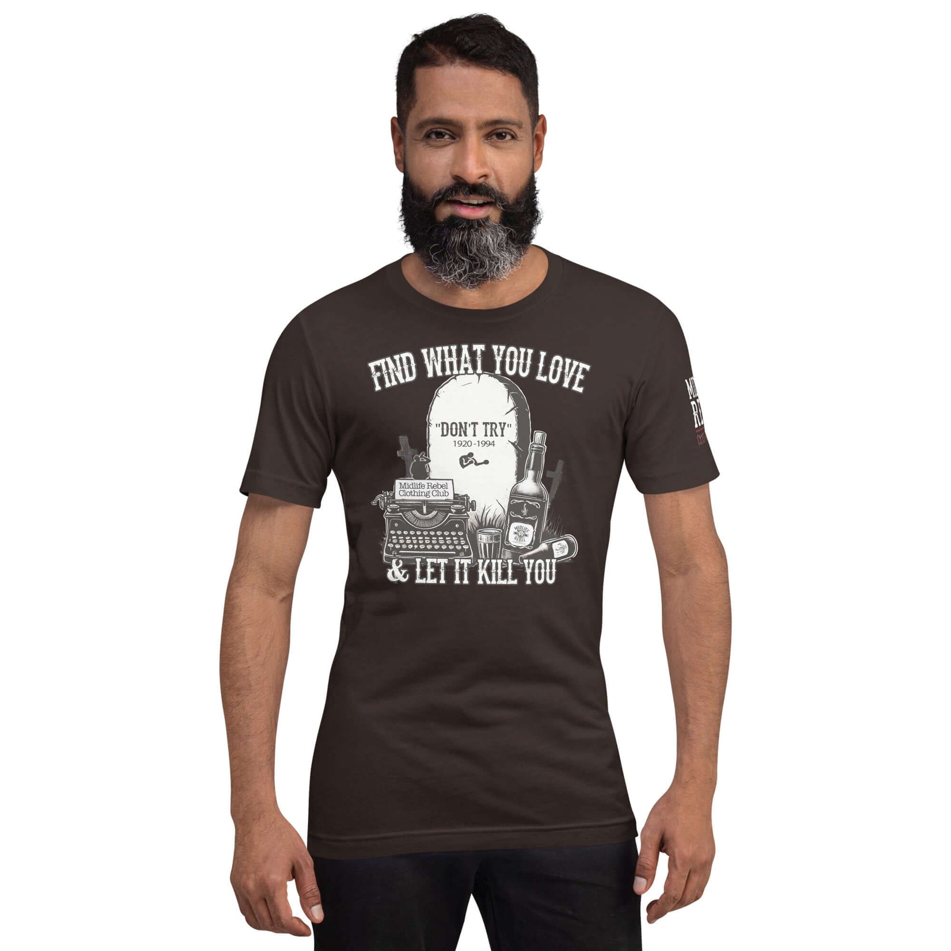 Midlife Rebel Bukowski Collection shirt with "Find What You Love & Let It Kill You" design featuring tombstone, typewriter, and whiskey.