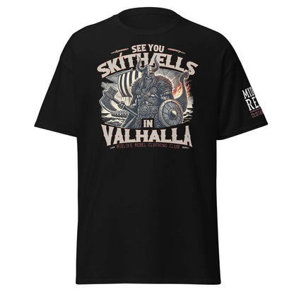 Unisex tee with Viking warrior design and 'See You Skíthælls in Valhalla' slogan, black Midlife Rebel shirt.