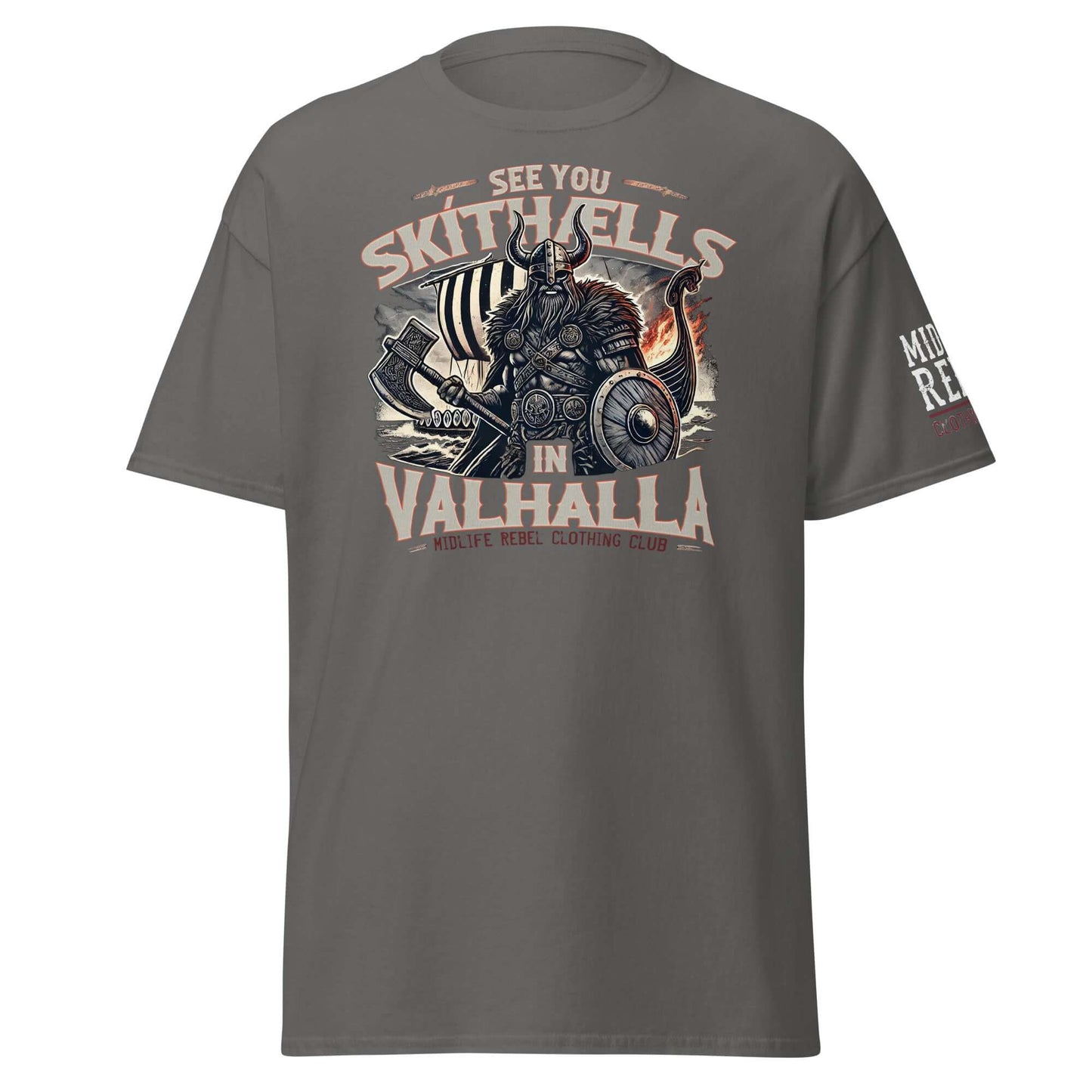 "Midlife Rebel Unisex Tee with Viking Warrior Design and 'See You Skíthælls in Valhalla' Text"