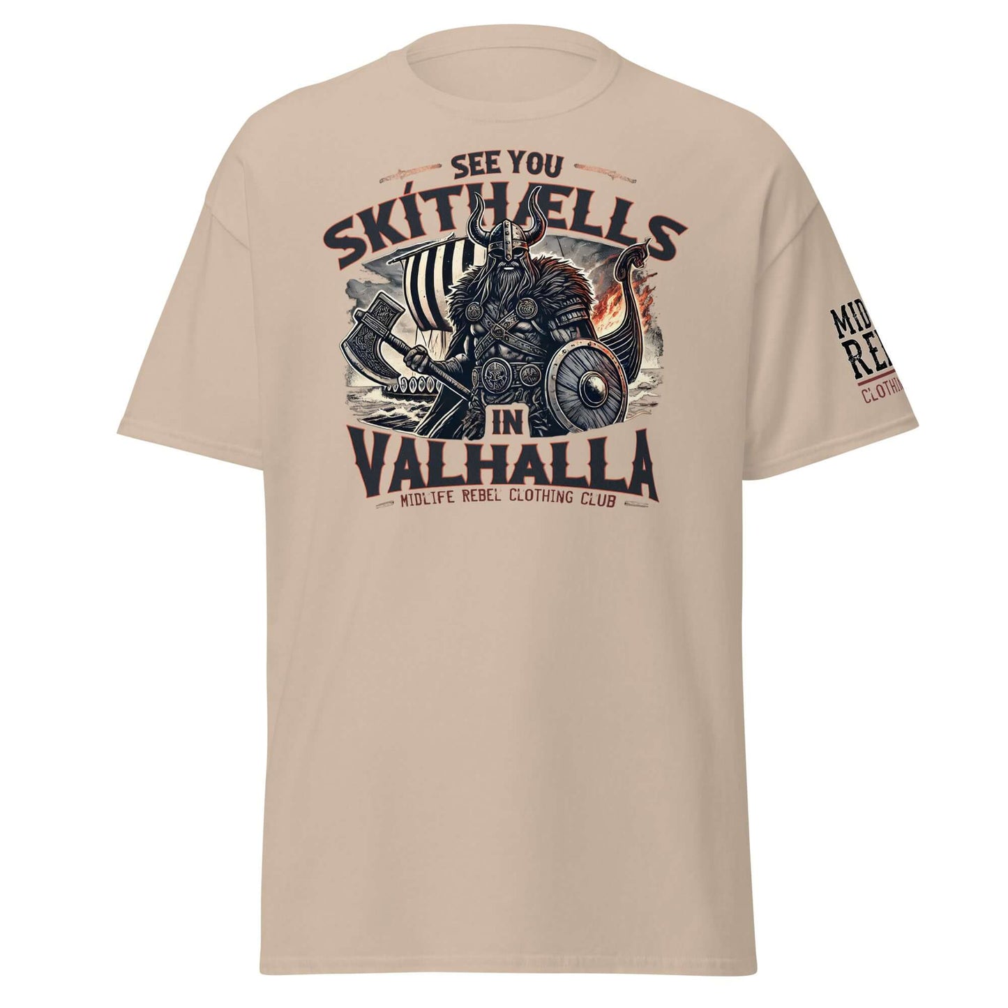 "See You Skíthælls in Valhalla Midlife Rebel Unisex Tee with Viking Warrior Design"