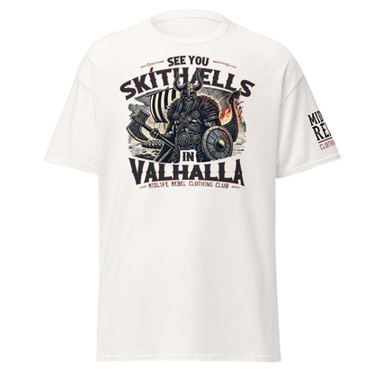 Unisex tee with Viking design and 'See You Skíthælls in Valhalla' text, featuring Norse warrior artwork and rebellious theme.