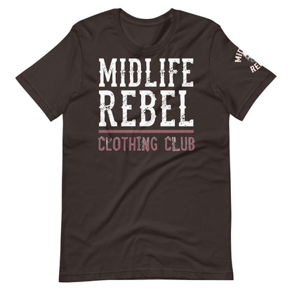 Midlife Rebel Logo Collection t-shirt featuring bold white and pink text expressing resilience and individuality.